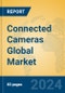 Connected Cameras Global Market Insights 2024, Analysis and Forecast to 2029, by Manufacturers, Regions, Technology, Application, Product Type - Product Thumbnail Image