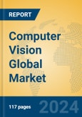 Computer Vision Global Market Insights 2024, Analysis and Forecast to 2029, by Manufacturers, Regions, Technology, Application, Product Type- Product Image