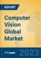 Computer Vision Global Market Insights 2023, Analysis and Forecast to 2028, by Manufacturers, Regions, Technology, Application, Product Type - Product Image
