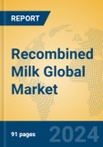 Recombined Milk Global Market Insights 2024, Analysis and Forecast to 2029, by Manufacturers, Regions, Technology, Application, Product Type- Product Image