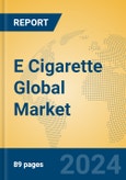 E Cigarette Global Market Insights 2024, Analysis and Forecast to 2029, by Manufacturers, Regions, Technology, Application, Product Type- Product Image