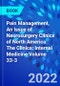 Pain Management, An Issue of Neurosurgery Clinics of North America. The Clinics: Internal Medicine Volume 33-3 - Product Thumbnail Image