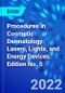 Procedures in Cosmetic Dermatology: Lasers, Lights, and Energy Devices. Edition No. 5 - Product Thumbnail Image
