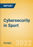 Cybersecurity in Sport - Thematic Research- Product Image