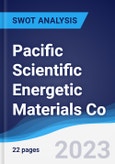 Pacific Scientific Energetic Materials Co - Strategy, SWOT and Corporate Finance Report- Product Image