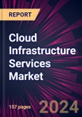 Cloud Infrastructure Services Market 2024-2028- Product Image