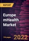 Europe mHealth Market Forecast to 2028 - COVID-19 Impact and Regional Analysis By Service Type, Devices Type, and End User Type - Product Thumbnail Image