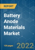 Battery Anode Materials Market - Growth, Trends, COVID-19 Impact, and Forecast (2022 - 2027)- Product Image