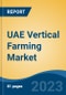 UAE Vertical Farming Market, By Region, Competition, Forecast and Opportunities, 2018-2028F - Product Thumbnail Image