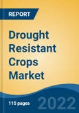 Drought Resistant Crops Market By Crop Type, By Distribution Channel, By Region, Competition Opportunities & Forecast, 2027- Product Image