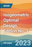 Isogeometric Optimal Design. Edition No. 1- Product Image