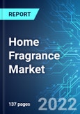 Home Fragrance Market: Analysis By Product Type, By Region Size and Trends with Impact of COVID-19 and Forecast up to 2027- Product Image