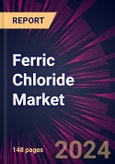 Ferric Chloride Market 2024-2028- Product Image