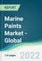 Marine Paints Market - Global Forecasts from 2022 to 2027 - Product Image