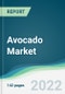 Avocado Market - Forecasts from 2022 to 2027 - Product Thumbnail Image