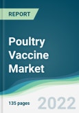 Poultry Vaccine Market - Forecasts from 2022 to 2027- Product Image