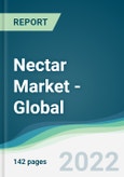 Nectar Market - Global Forecasts from 2022 to 2027- Product Image