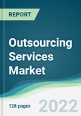 Outsourcing Services Market - Forecasts from 2022 to 2027- Product Image