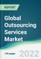 Global Outsourcing Services Market - Forecasts from 2022 to 2027 - Product Thumbnail Image