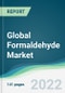 Global Formaldehyde Market - Forecasts from 2024 to 2029 - Product Image