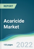 Acaricide Market - Forecasts from 2022 to 2027- Product Image