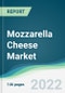 Mozzarella Cheese Market - Forecasts from 2025 to 2030 - Product Thumbnail Image