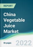 China Vegetable Juice Market - Forecasts from 2022 to 2027- Product Image