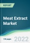 Meat Extract Market - Forecasts from 2025 to 2030 - Product Image