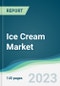 Ice Cream Market - Forecasts from 2023 to 2028 - Product Thumbnail Image