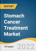 Stomach Cancer Treatment Market Size, Share & Trends Analysis Report by Treatment Type, by Disease Indication, by Route Of Administration, by Drug Class, by Distribution Channel, by Region, and Segment Forecasts, 2022-2030- Product Image