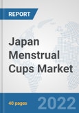 Japan Menstrual Cups Market: Prospects, Trends Analysis, Market Size and Forecasts up to 2028- Product Image