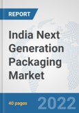 India Next Generation Packaging Market: Prospects, Trends Analysis, Market Size and Forecasts up to 2028- Product Image