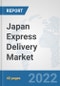 Japan Express Delivery Market: Prospects, Trends Analysis, Market Size and Forecasts up to 2028 - Product Thumbnail Image