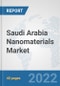 Saudi Arabia Nanomaterials Market: Prospects, Trends Analysis, Market Size and Forecasts up to 2028 - Product Thumbnail Image