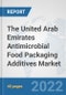 The United Arab Emirates Antimicrobial Food Packaging Additives Market: Prospects, Trends Analysis, Market Size and Forecasts up to 2028 - Product Thumbnail Image