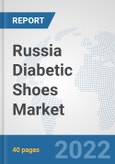 Russia Diabetic Shoes Market: Prospects, Trends Analysis, Market Size and Forecasts up to 2028- Product Image