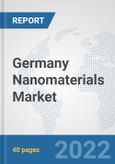 Germany Nanomaterials Market: Prospects, Trends Analysis, Market Size and Forecasts up to 2028- Product Image