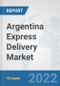 Argentina Express Delivery Market: Prospects, Trends Analysis, Market Size and Forecasts up to 2028 - Product Thumbnail Image