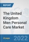 The United Kingdom Men Personal Care Market: Prospects, Trends Analysis, Market Size and Forecasts up to 2028 - Product Thumbnail Image