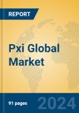 Pxi Global Market Insights 2024, Analysis and Forecast to 2029, by Market Participants, Regions, Technology, Application, Product Type- Product Image