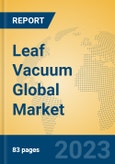 Leaf Vacuum Global Market Insights 2023, Analysis and Forecast to 2028, by Manufacturers, Regions, Technology, Application, Product Type- Product Image