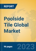 Poolside Tile Global Market Insights 2023, Analysis and Forecast to 2028, by Manufacturers, Regions, Technology, Product Type- Product Image
