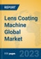 Lens Coating Machine Global Market Insights 2023, Analysis and Forecast to 2028, by Manufacturers, Regions, Technology, Product Type - Product Image