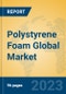 Polystyrene Foam Global Market Insights 2023, Analysis and Forecast to 2028, by Manufacturers, Regions, Technology, Application, Product Type - Product Thumbnail Image