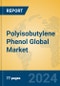 Polyisobutylene Phenol Global Market Insights 2024, Analysis and Forecast to 2029, by Manufacturers, Regions, Technology, Application, and Product Type - Product Thumbnail Image