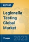 Legionella Testing Global Market Insights 2023, Analysis and Forecast to 2028, by Manufacturers, Regions, Technology, Application, Product Type - Product Image