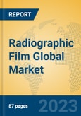 Radiographic Film Global Market Insights 2023, Analysis and Forecast to 2028, by Manufacturers, Regions, Technology, Application, Product Type- Product Image
