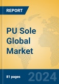 PU Sole Global Market Insights 2024, Analysis and Forecast to 2029, by Manufacturers, Regions, Technology, Application, Product Type- Product Image