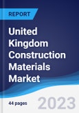 United Kingdom (UK) Construction Materials Market Summary, Competitive Analysis and Forecast to 2027- Product Image