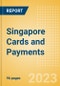 Singapore Cards and Payments - Opportunities and Risks to 2027 - Product Thumbnail Image